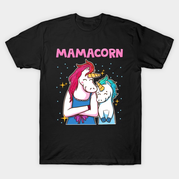 Mamacorn unicorn mom T-Shirt by LIFUA